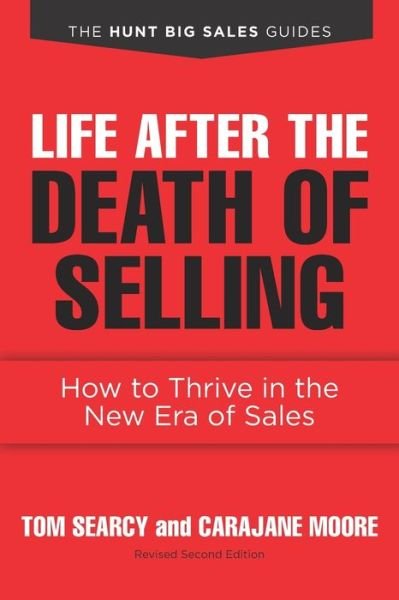 Cover for Carajane Moore · Life after the Death of Selling (Paperback Book) (2019)