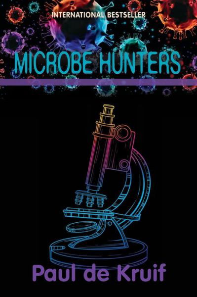 Cover for Paul De Kruif · Microbe Hunters (Paperback Book) (2022)