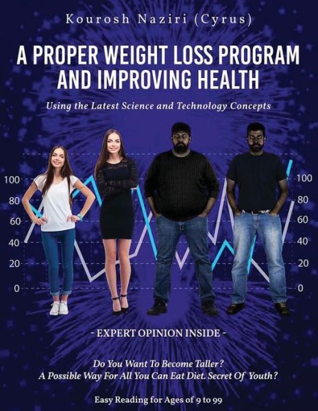 Cover for Kourosh Naziri (Cyrus) · A Proper Weight Loss Program and Improving Health (Paperback Book) (2021)