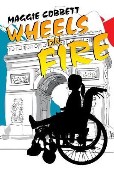 Cover for Maggie Cobbett · Wheels on Fire (Paperback Book) (2017)