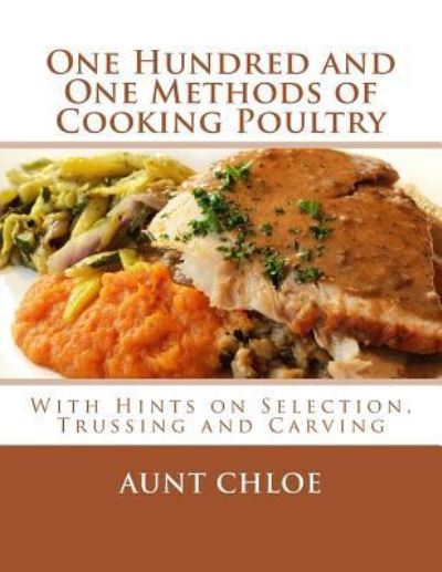 Cover for Aunt Chloe · One Hundred and One Methods of Cooking Poultry (Pocketbok) (2017)