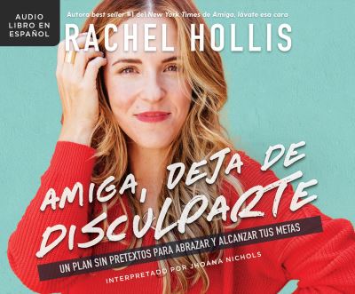 Cover for Rachel Hollis · Amiga, deja de disculparte (CD) (2019)