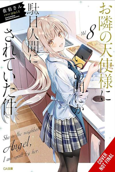 Cover for Saekisan · The Angel Next Door Spoils Me Rotten, Vol. 8 (light novel) - ANGEL NEXT DOOR SPOILS ME ROTTEN LIGHT NOVEL (Paperback Book) (2024)