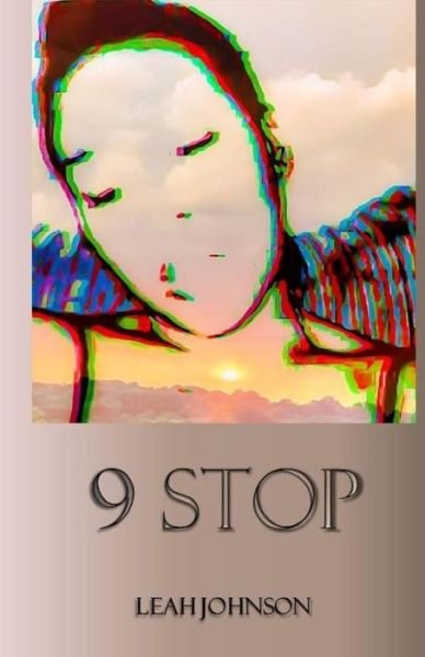 Cover for Leah Johnson · 9 Stop (Paperback Book) (2017)