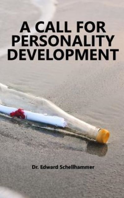 Cover for Dr Edward Schellhammer · A Call for Personality Development (Paperback Book) (2017)