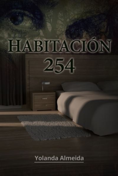 Cover for Yolanda Almeida · Habitación 254 (Book) (2018)