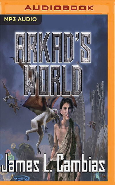 Cover for James Cambias · Arkads World (Audiobook (CD)) (2019)