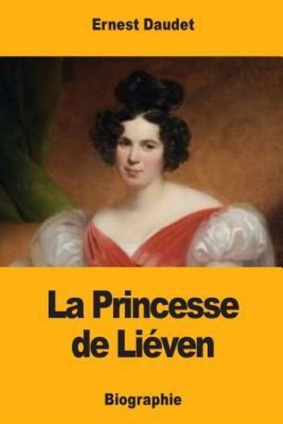 Cover for Ernest Daudet · La Princesse de Li ven (Pocketbok) (2017)