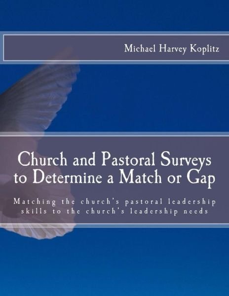 Cover for Michael Harvey Koplitz · Church and Pastoral Surveys to Determine a Match or Gap (Paperback Book) (2017)