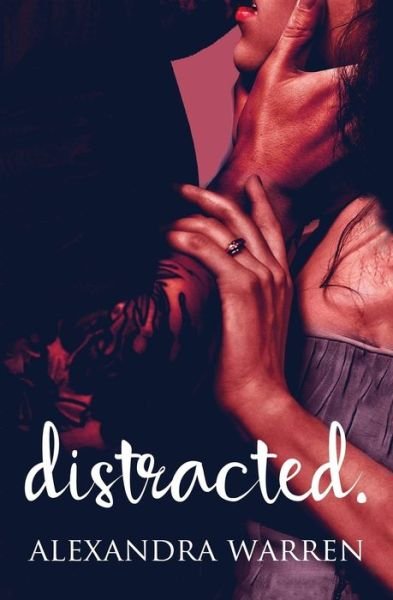 Cover for Alexandra Warren · Distracted (Paperback Book) (2018)