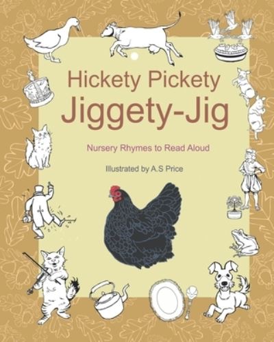 Cover for A S Price · Hickety Pickety Jiggety Jig (Paperback Book) (2019)