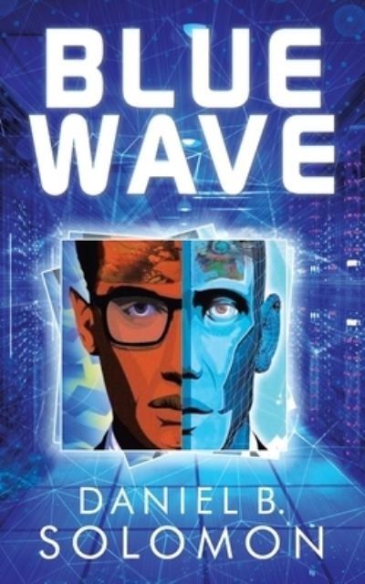 Daniel B Solomon · Blue Wave (Paperback Book) (2021)