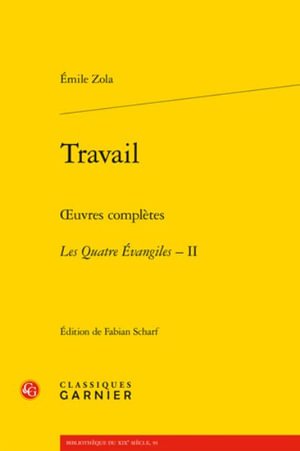 Travail - Emile Zola - Andere - Classiques Garnier - 9782406120766 - 1 december 2021