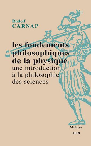 Cover for Carnap · Les Fondements Philosophiques De La Physique Une Introduction a La Philosophie Des Sciences (Paperback Book) (2020)