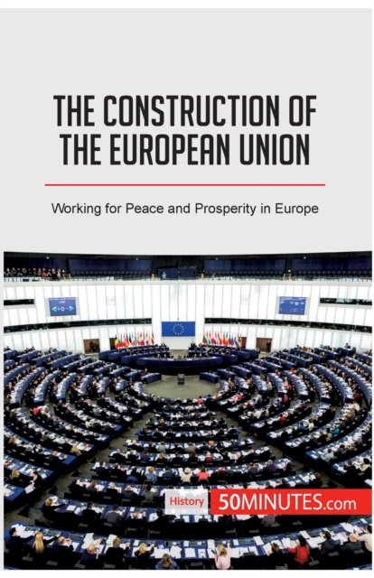 Cover for 50minutes · The Construction of the European Union (Pocketbok) (2018)