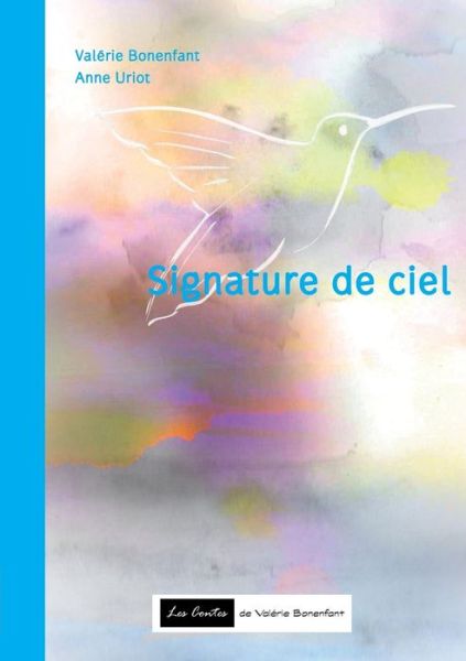 Cover for Valerie Bonenfant · Signature de ciel (Paperback Book) (2016)