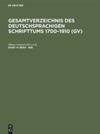 Bero - Bibi : Aus : Gesamtverzeichnis des deutschsprachigen Schrifttums - Peter Geils - Books - De Gruyter, Inc. - 9783111083766 - April 1, 1980