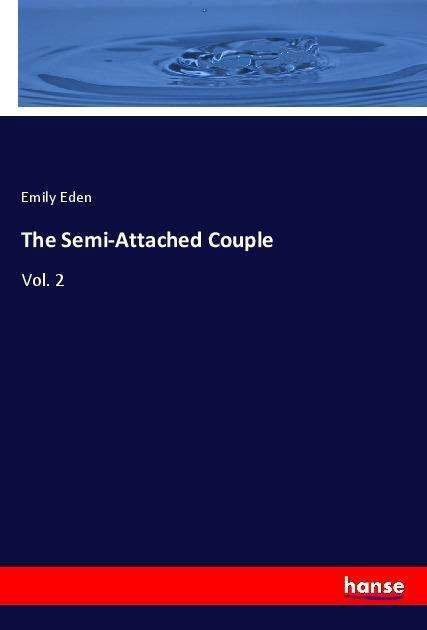 The Semi-Attached Couple - Eden - Bøker -  - 9783337506766 - 29. mars 2018