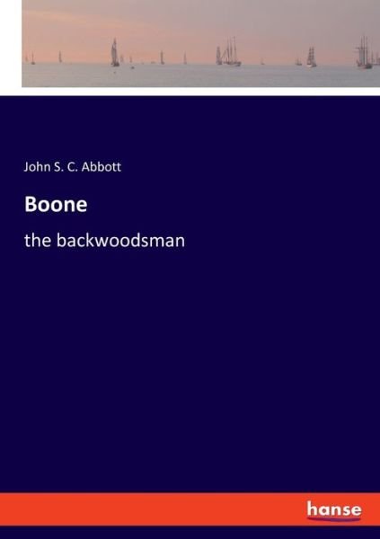 Cover for John S C Abbott · Boone (Pocketbok) (2021)