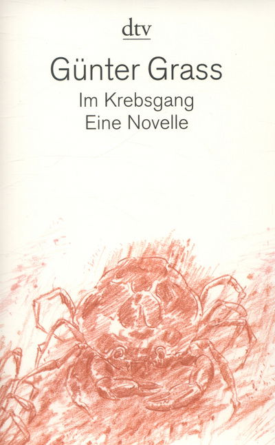 Im Krebsgang - Gunter Grass - Livres - Deutscher Taschenbuch Verlag GmbH & Co. - 9783423131766 - 10 juin 2003