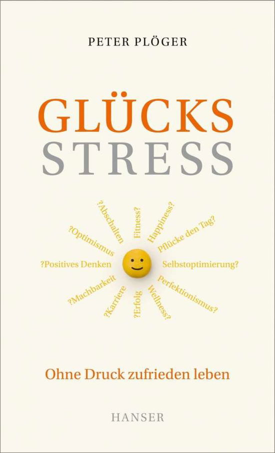 Cover for Plöger · Glücksstress (Buch)