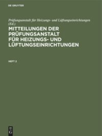 Cover for Rietschel · Mitteilungen der Pr&amp;#65533; fungsanstalt F&amp;#65533; r Heizungs- und l&amp;#65533; ftungseinrichtungen Mitteilungen der Pr&amp;#65533; fungsanstalt F&amp;#65533; r Heizungs- und L&amp;#65533; ftungseinrichtungen (Book) (1910)