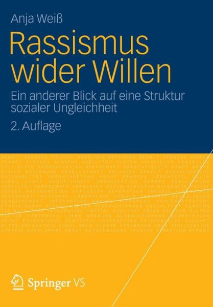 Rassismus Wider Willen: Ein Anderer Blick Auf Eine Struktur Sozialer Ungleichheit - Anja Weiss - Books - Springer vs - 9783531179766 - September 26, 2012