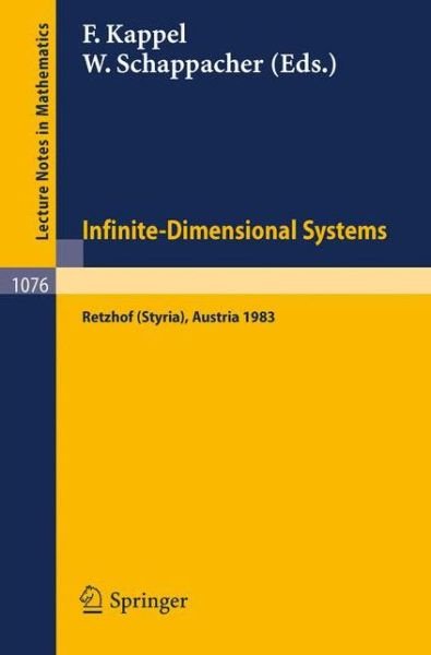 Cover for F Kappel · Infinite-dimensional Systems: Proceedings of the Conference on Operator Semigroups and Applications Held in Retzhof (Styria), Austria, June 5-11, 1983 - Lecture Notes in Mathematics (Paperback Book) (1984)
