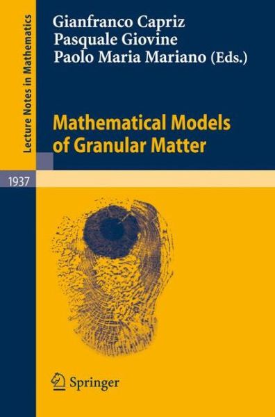 Cover for Gianfranco Capriz · Mathematical Models of Granular Matter - Lecture Notes in Mathematics (Paperback Book) [2008 edition] (2008)