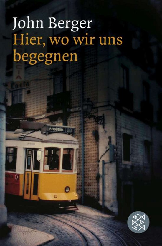 Cover for John Berger · Fischer TB:17876 Berger.Hier,wo wir uns (Bok)
