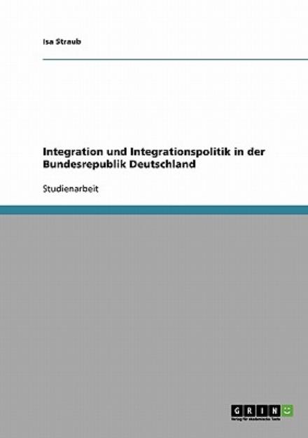 Cover for Straub · Integration und Integrationspoli (Book) [German edition] (2013)