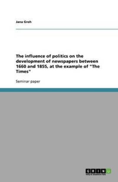 Cover for Groh · The influence of politics on the d (Book)