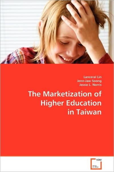 Cover for Lanceral Lin · The Marketization of Higher Education in Taiwan (Taschenbuch) (2008)
