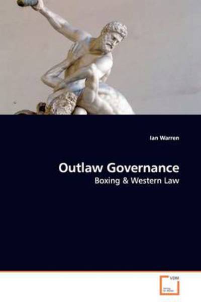 Cover for Ian Warren · Outlaw Governance: Boxing (Paperback Book) (2009)
