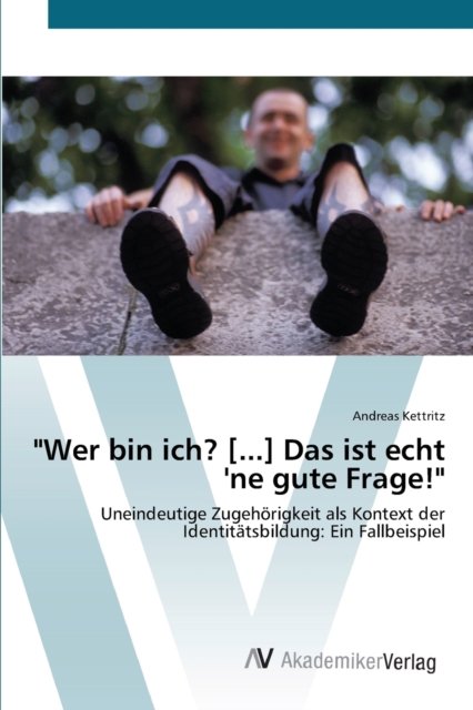 Cover for Kettritz · &quot;Wer bin ich? [...] Das ist ec (Book) (2012)