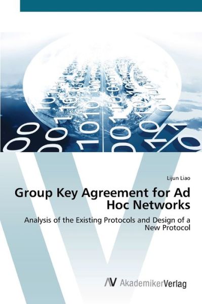 Cover for Liao · Group Key Agreement for Ad Hoc Net (Book) (2012)