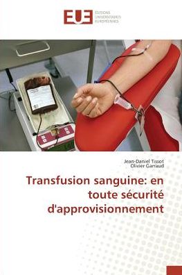 Cover for Tissot · Transfusion sanguine: en toute s (Book)