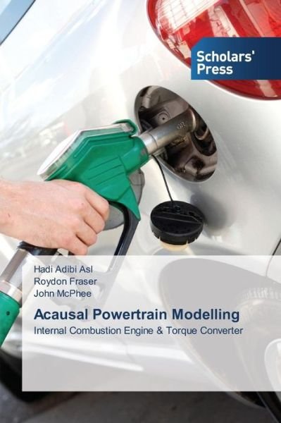 Cover for John Mcphee · Acausal Powertrain Modelling: Internal Combustion Engine &amp; Torque Converter (Paperback Bog) (2014)