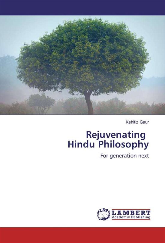 Cover for Gaur · Rejuvenating Hindu Philosophy (Buch)