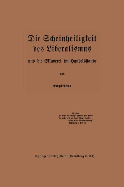 Cover for Na Empiricus · Die Scheinheiligkeit Des Liberalismus Und Die Sklaverei Im Handelsstande (Pocketbok) [1913 edition] (1913)