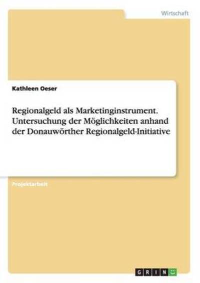 Cover for Oeser · Regionalgeld als Marketinginstrum (Book) (2016)