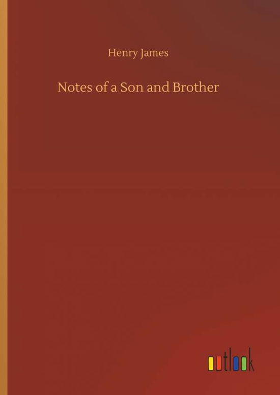 Notes of a Son and Brother - James - Böcker -  - 9783732699766 - 23 maj 2018