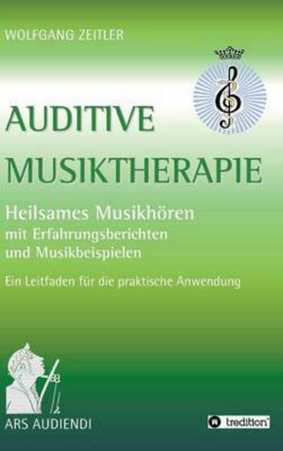 Cover for Zeitler · Auditive Musiktherapie (Book) (2016)