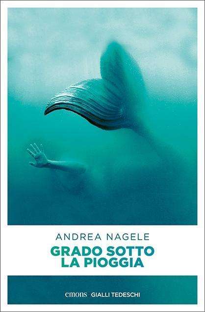 Cover for Andrea Nagele · Grado Sotto La Pioggia (Book)