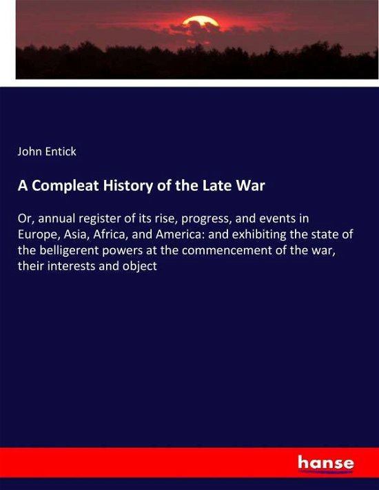 Cover for Entick · A Compleat History of the Late W (Bog) (2017)