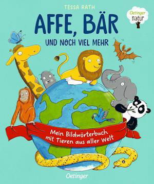 Cover for Tessa Rath · Affe, Bär und noch viel mehr. Mein Bildwörterbuch mit Tieren aus aller Welt (Kartonbuch) (2022)