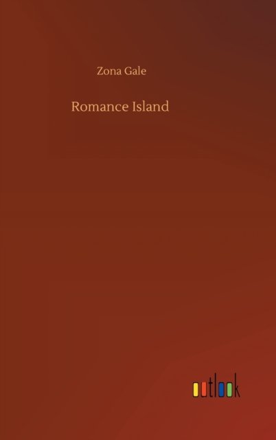 Cover for Zona Gale · Romance Island (Gebundenes Buch) (2020)