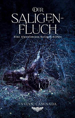 Cover for Evelyn Caminada · Der Saligenfluch (Paperback Book) (2021)
