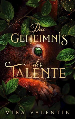 Cover for Mira Valentin · Das Geheimnis der Talente (Paperback Book) (2021)