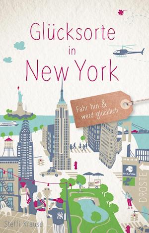 Cover for Steffi Krause · Glücksorte in New York (Bok) (2022)